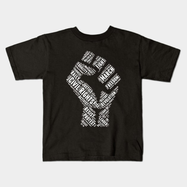 Civil Rights Black Power Fist Revolution Word Cloud Design Kids T-Shirt by TeeShirt_Expressive